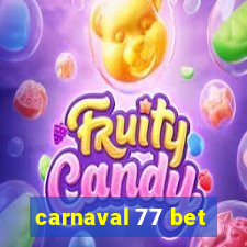 carnaval 77 bet